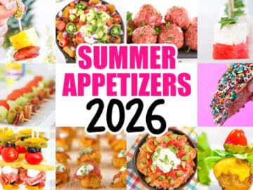 A collage of Easy Summer Appetizers surrounds bold text reading SUMMER APPETIZERS 2026. Dishes include mini skewers, meatballs, taco bites, sliders, and a sprinkle-covered dessert taco-perfect for any warm-weather gathering.