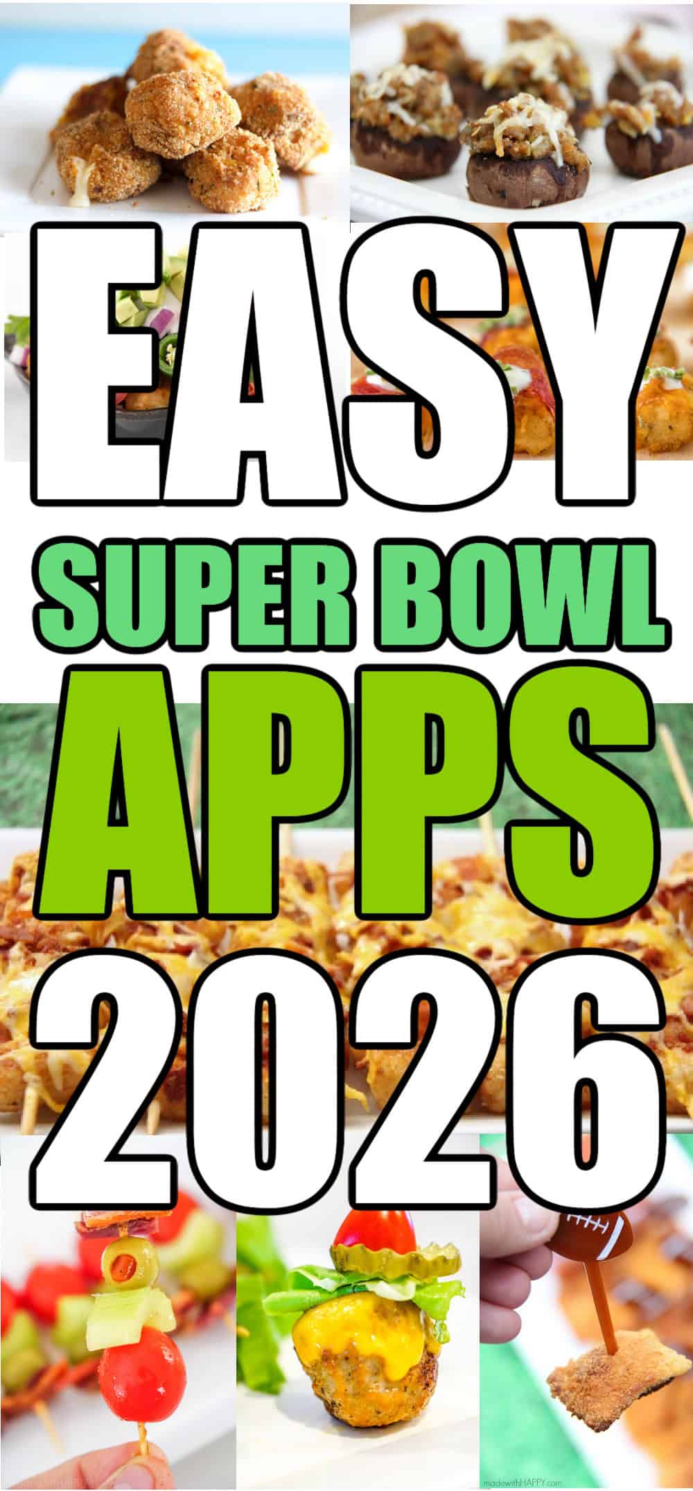 A collage of assorted easy Super Bowl appetizers, featuring bite-sized snacks and finger foods on plates. Large text overlaid reads: