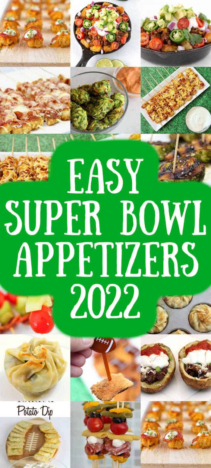 Easy Super Bowl Appetizers 2022