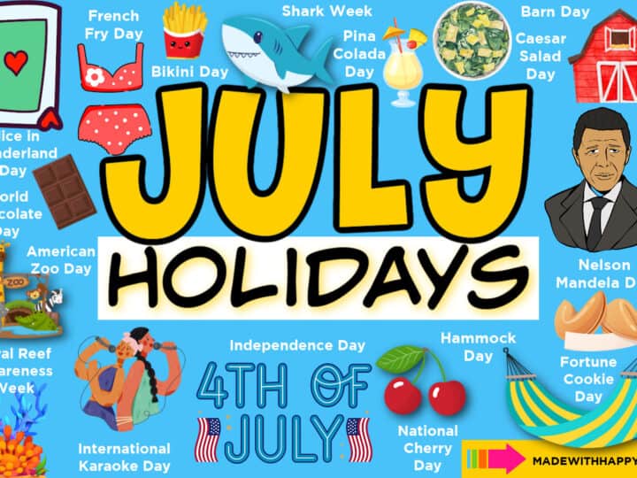Colorful graphic titled July Holidays features festive illustrations representing popular July holidays like the 4th of July, World Chocolate Day, Shark Week, Nelson Mandela Day, and more.