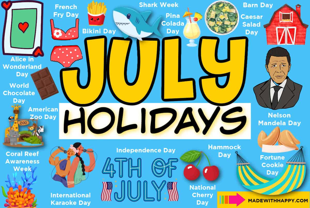 Colorful graphic titled July Holidays features festive illustrations representing popular July holidays like the 4th of July, World Chocolate Day, Shark Week, Nelson Mandela Day, and more.