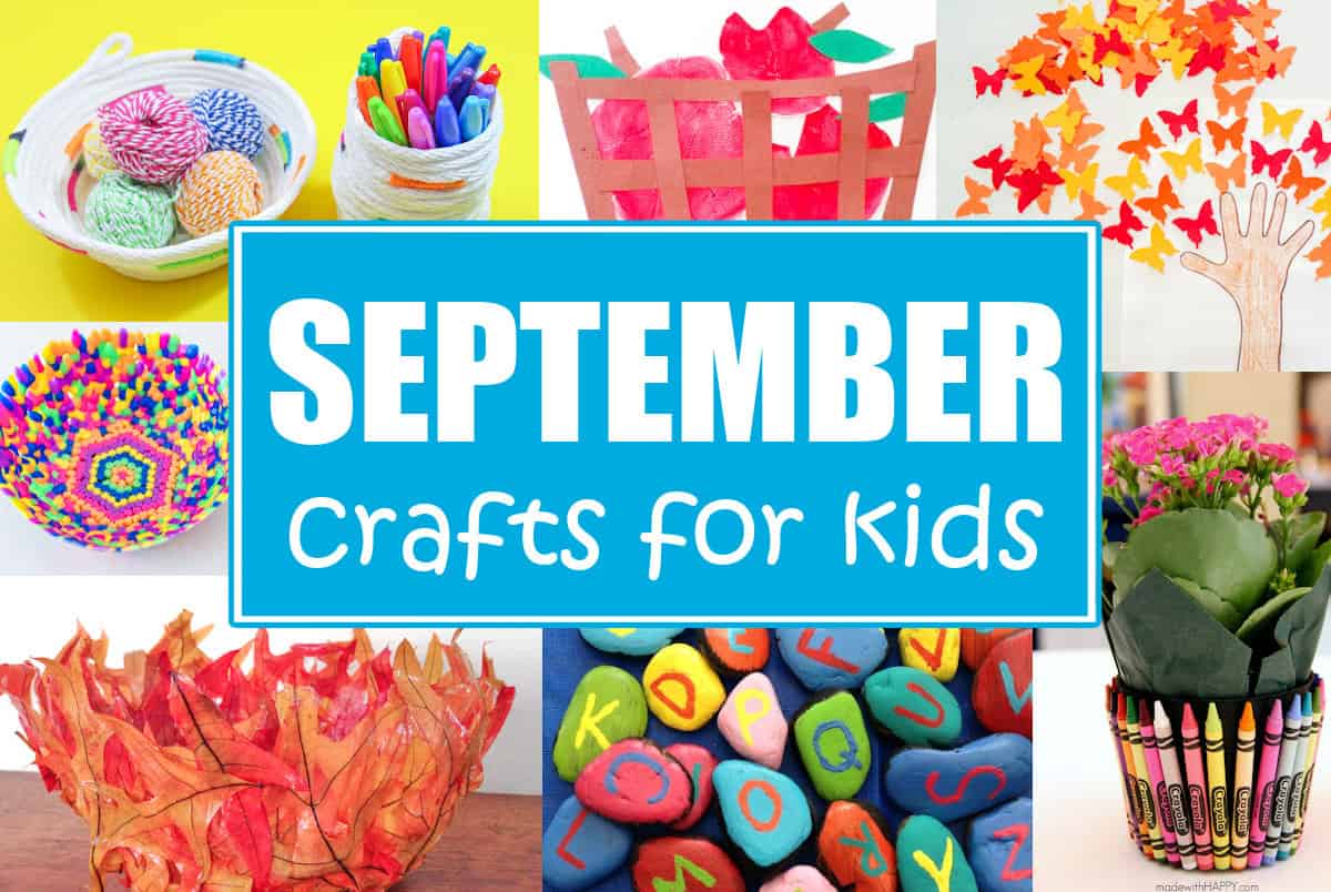 September Crafts For Kids - Fall Crafts Ideas For Kids of All Ages