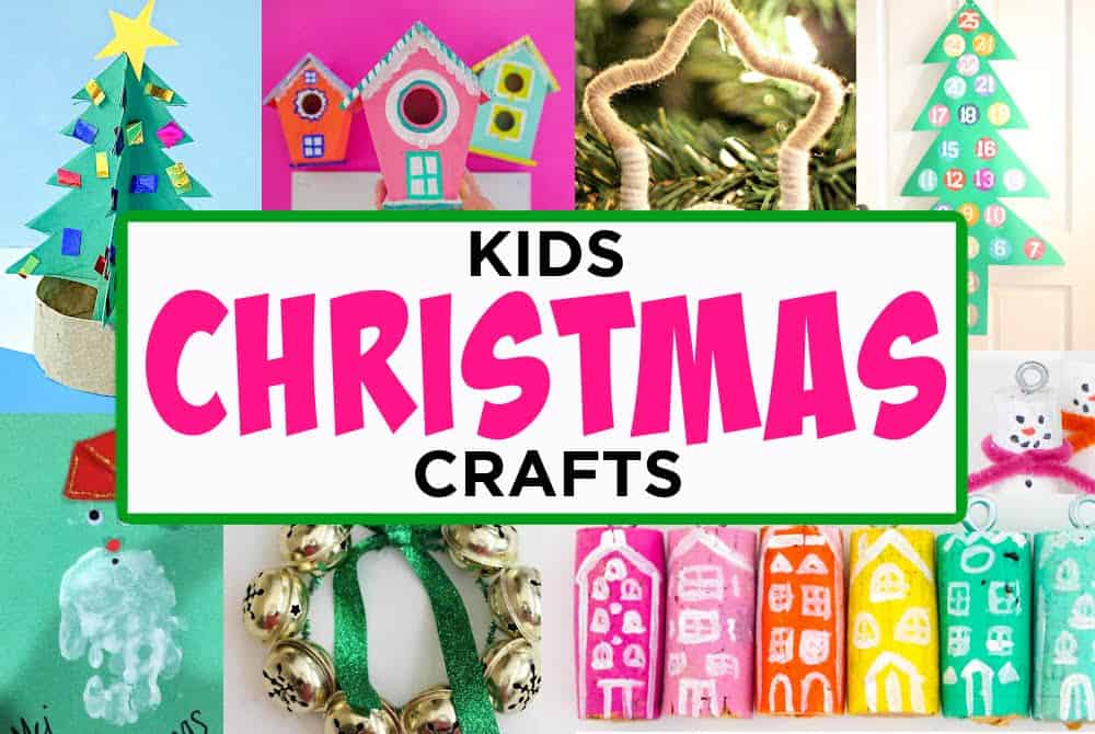 50+ Christmas Crafts for Kids - The Best Ideas for Kids