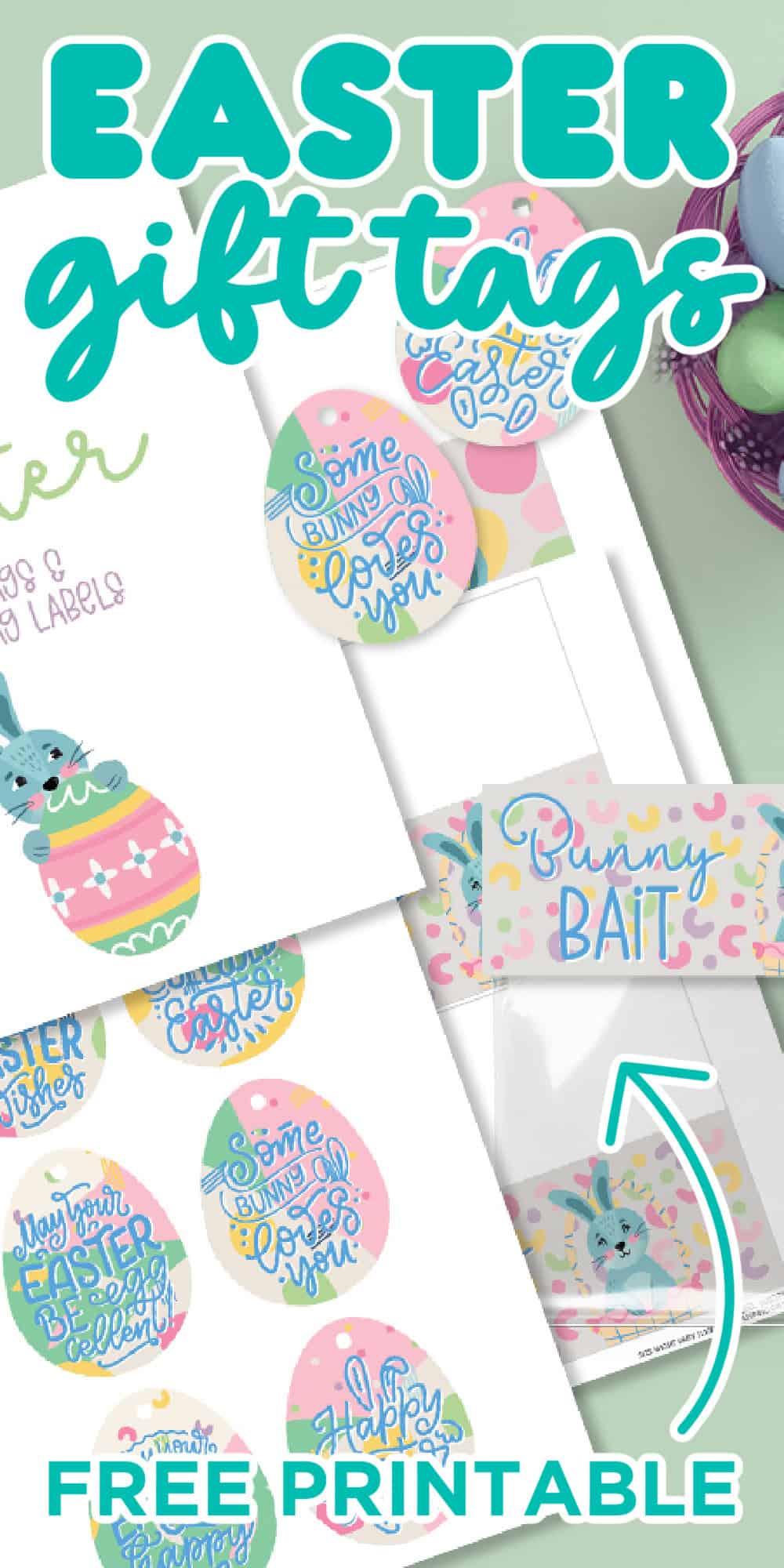 Colorful Easter gift tags shaped like eggs are displayed on a sheet for free printable use. Tags feature festive designs and phrases like Some Bunny Loves You. A pink basket with Easter eggs is visible in the background.
