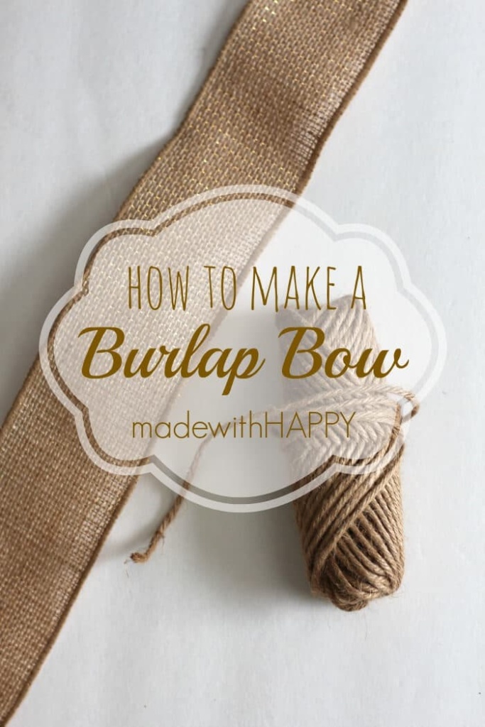 How to Make a Burlap Bow Tutorial - Burlap Bow Bow DIY