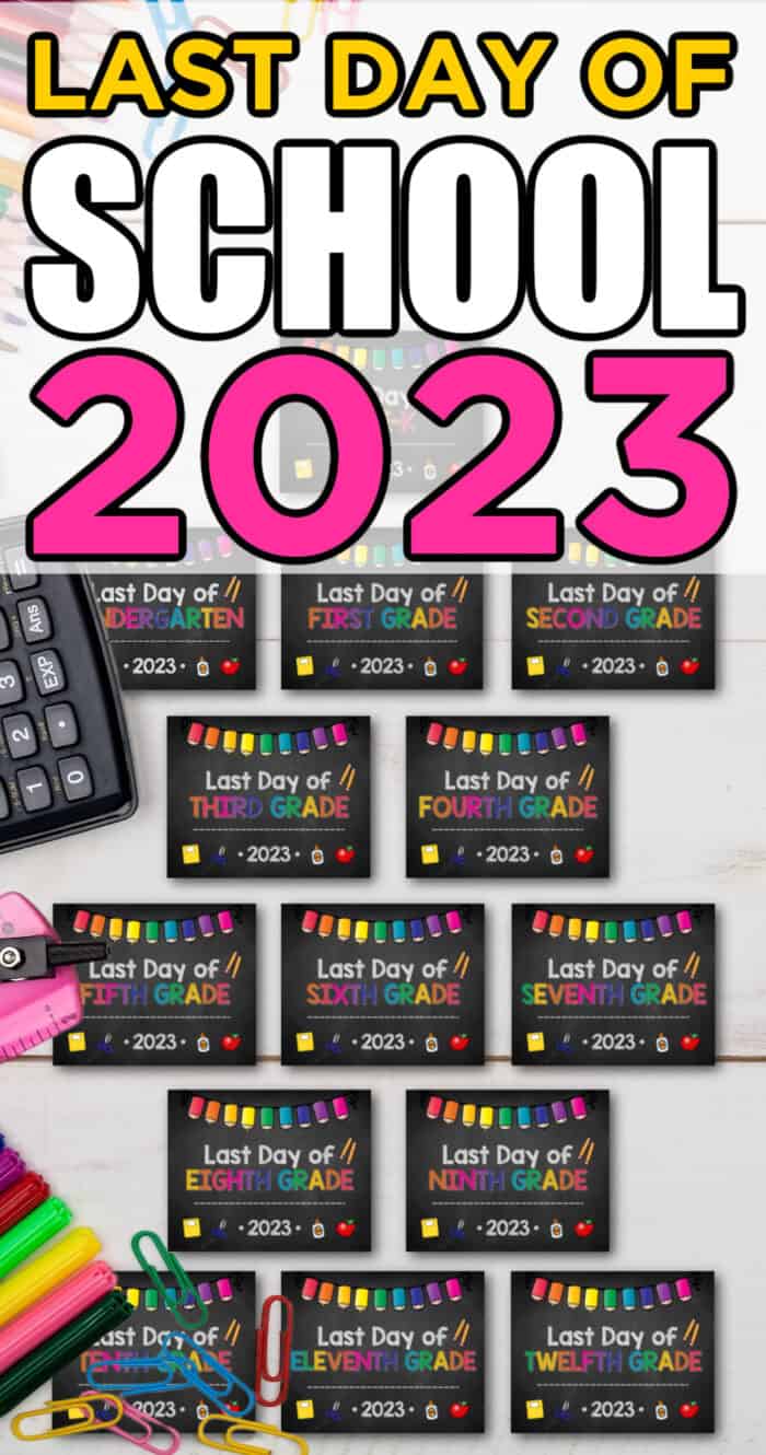 Free Printable Last Day Of School Signs 2023