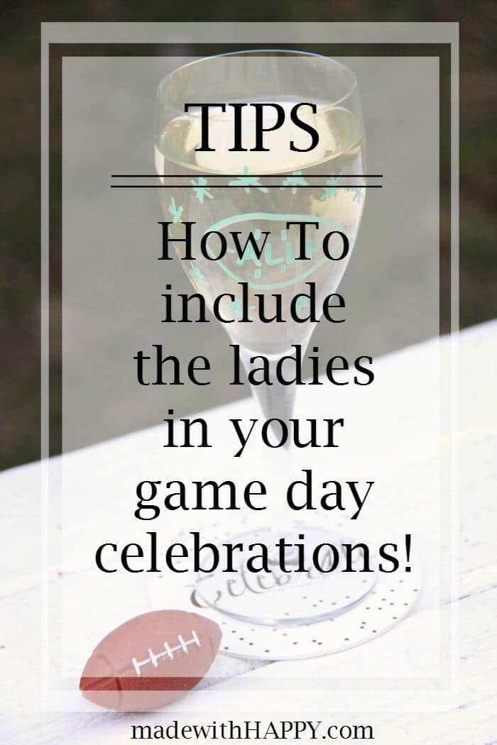 Game Day Celebration Tips to include the ladies | Fun Entertaining Ideas with Wine Glass Writer | Mimosa Bar and Wine Bar | www.madewithHAPPY.com